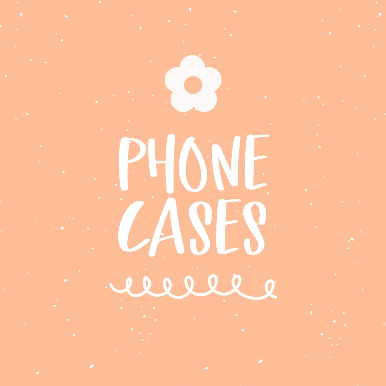 Phone Cases
