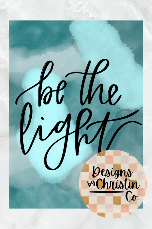 Be the Light Art Print