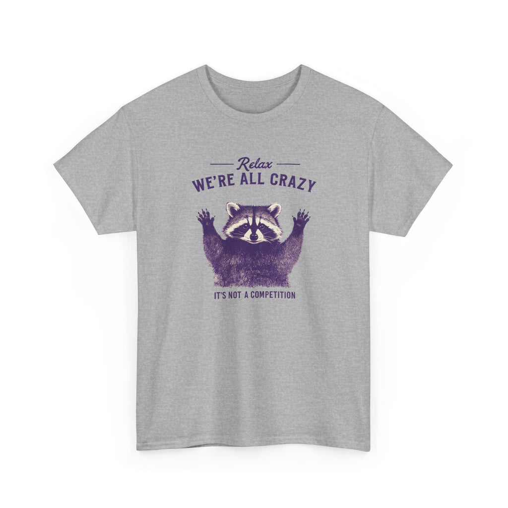 We're All Crazy Raccoon Men's T-Shirt