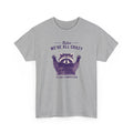 We're All Crazy Raccoon Men's T-Shirt