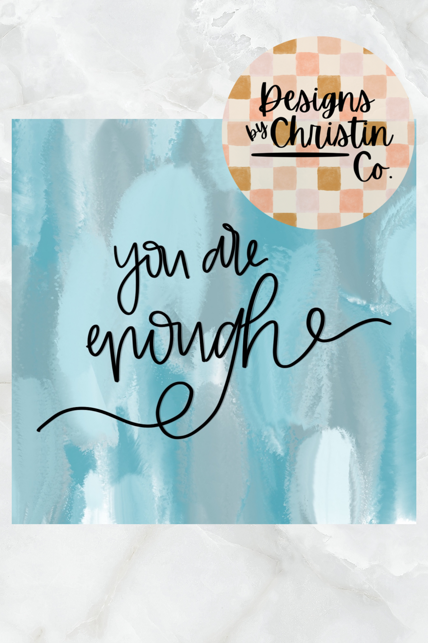 You Are Enough Art Print