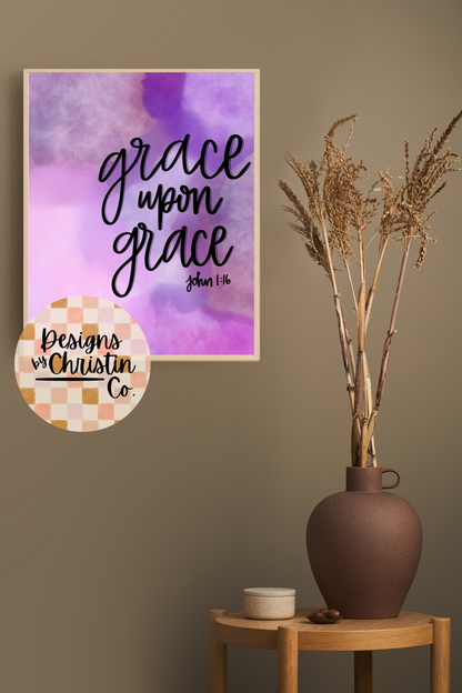 Grace Upon Grace Art Print