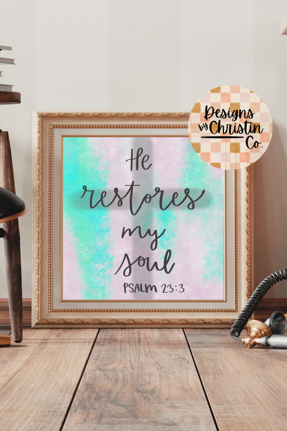 He Restores My Soul Art Print