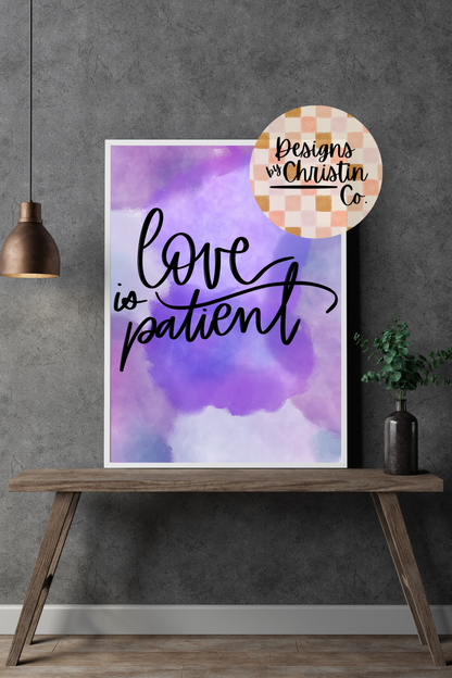 Love is Patient Art Print